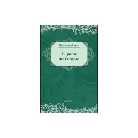 Giacinto Auriti - Il paese dell'utopia. La risposta alle cinque domande di Ezra Pound - Foto 1