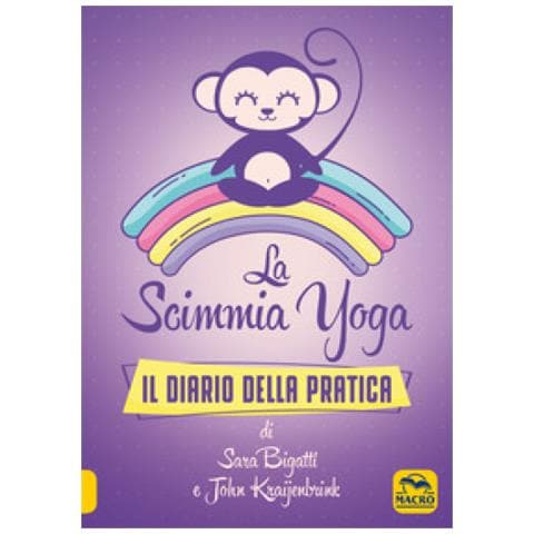 Sara Bigatti - La scimmia Yoga. Il diario della pratica - Foto 1