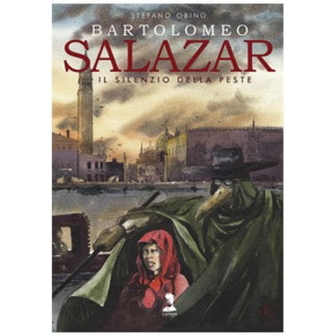Stefano Obino - Bartolomeo Salazar. Il Silenzio Della Peste - Foto 1