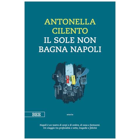 Antonella Cilento - Il sole non bagna Napoli - Foto 1