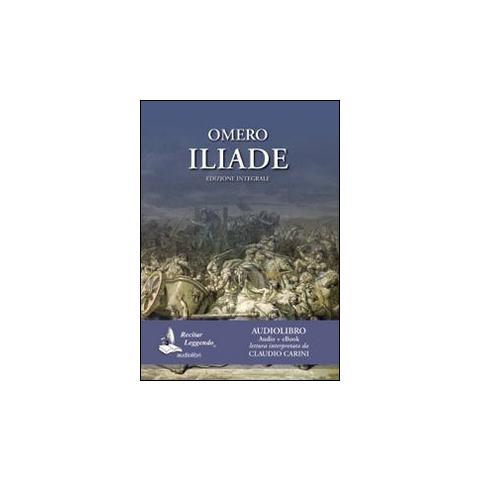 C. Casini - Omero: Iliade. Audiolibro. CD Audio formato MP3 - Foto 2