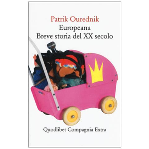 Patrik Ourednik - Europeana. Breve storia del XX secolo - Foto 1