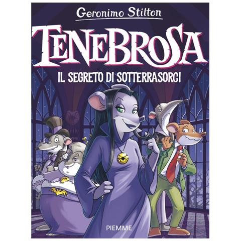 Geronimo Stilton - Tenebrosa. Il segreto di Sotterrasorci - Foto 1