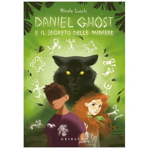 Nicola Lucchi - Daniel Ghost e il segreto delle miniere - Foto 1