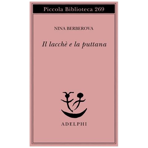 Nina Berberova - Il lacché e la puttana - Foto 1