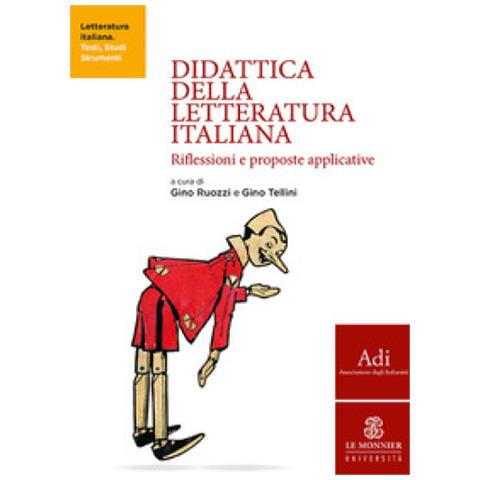 Gino Ruozzi - Didattica della letteratura italiana. Riflessioni e proposte applicative - Foto 2