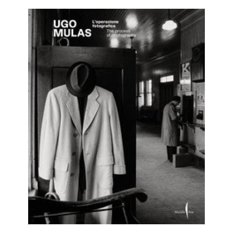 Denis Curti - Ugo Mulas. L'operazione fotografica. Ediz. a colori - Foto 1