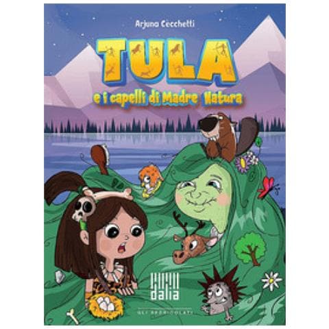 Arjuna Cecchetti - Tula E I Capelli Di Madre Natura. Ediz. Illustrata - Foto 1