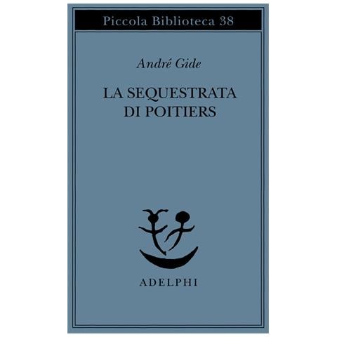 André Gide - La sequestrata di Poitiers - Foto 1