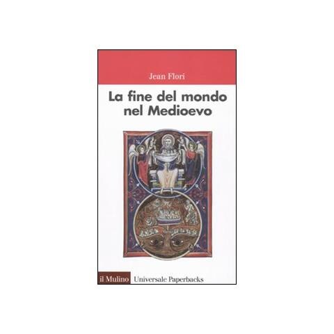 Jean Flori - La fine del mondo nel Medioevo - Foto 1