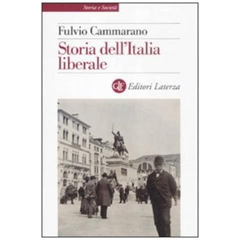 Fulvio Cammarano - Storia dell'Italia liberale - Foto 2