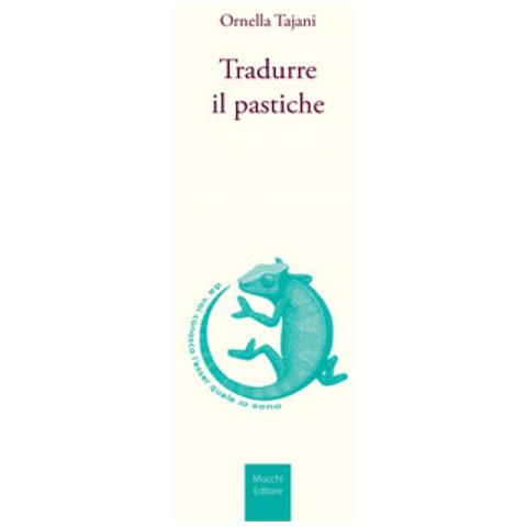 Ornella Tajani - Tradurre il pastiche - Foto 1