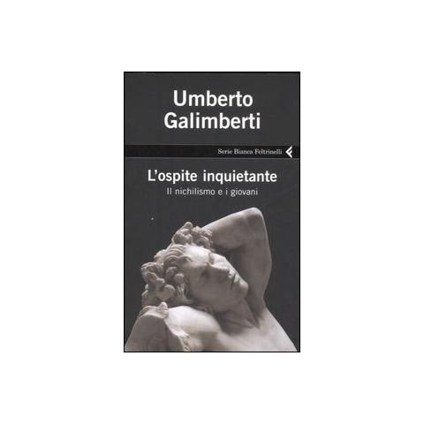 Umberto Galimberti - L'ospite inquietante. Il nichilismo e i giovani - Foto 1