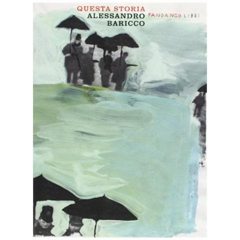 Alessandro Baricco - Questa storia - Foto 1