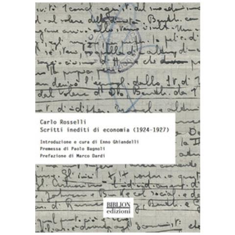 Carlo Rosselli - Scritti Inediti Di Economia (1924-1927)  - Foto 1