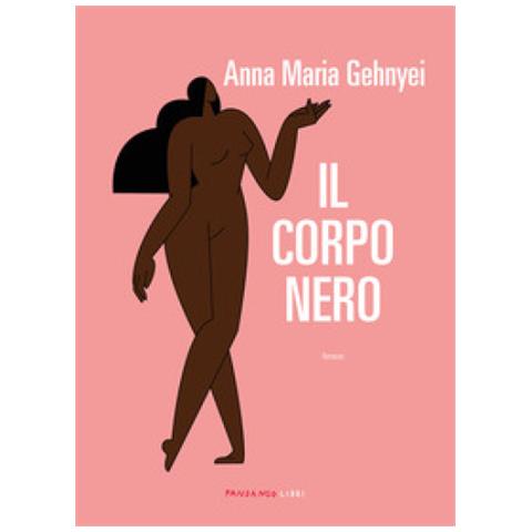 Anna Maria Gehnyei - Il Corpo Nero - Foto 1