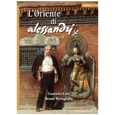 Concetta Leto - L’Oriente di Alessandri. Ediz. a colori - Foto 1