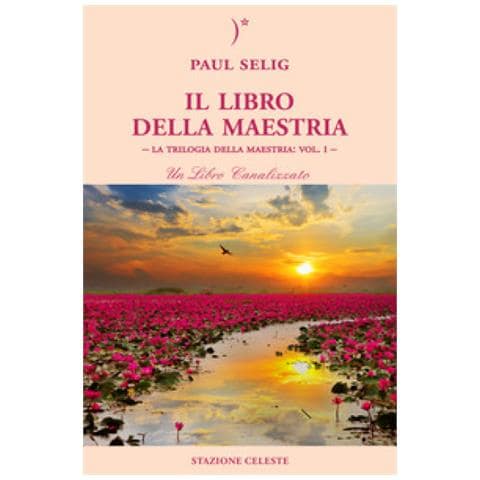 Paul Selig - Il Libro Della Maestria - Foto 2
