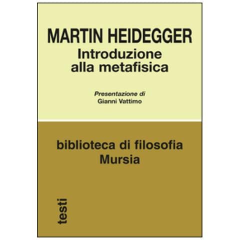 Martin Heidegger - Introduzione Alla Metafisica - Foto 1