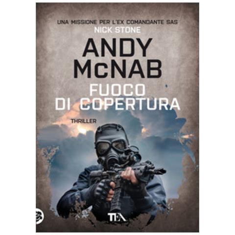 Andy Mcnab - Fuoco Di Copertura - Foto 1