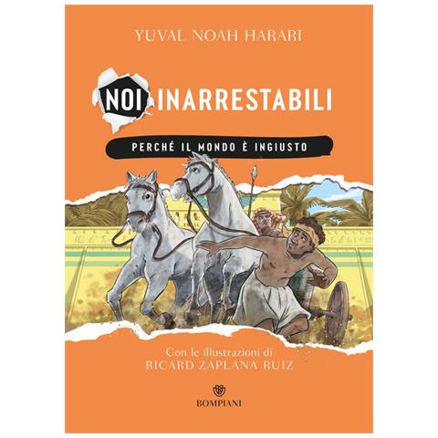 Yuval Noah Harari - Perché Il Mondo È Ingiusto. Noi Inarrestabili. Vol. 2 - Foto 2