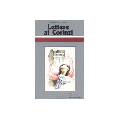 Gianfranco Ravasi - Lettere ai Corinzi. Ciclo di conferenze (Milano, Centro culturale S. Fedele) - Foto 1