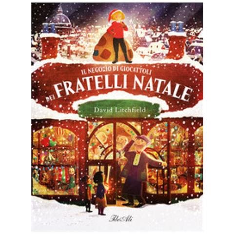 David Litchfield - Il Negozio Di Giocattoli Dei Fratelli Natale. Ediz. A Colori - Foto 1