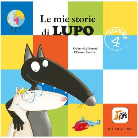 Orianne Lallemand - Le mie storie di lupo. Amico lupo. Ediz. a colori. Vol. 4 - Foto 1