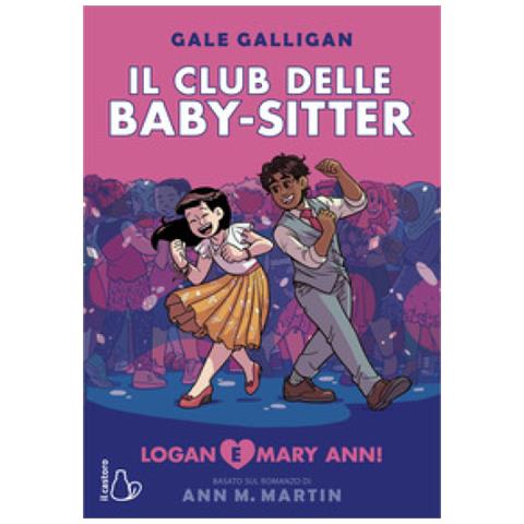 Gale Galligan - Logan e Mary Anne! Il Club delle baby-sitter. Vol. 8 - Foto 1