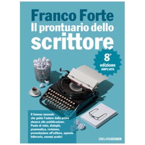 Franco Forte - Il Prontuario Dello Scrittore. Ediz. Ampliata - Foto 1