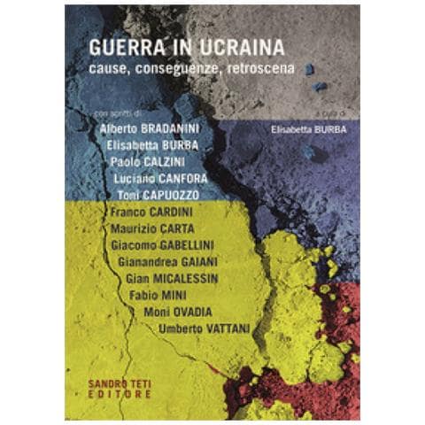 Elisabetta Burba - Guerra in Ucraina. Cause, conseguenze, retroscena - Foto 2