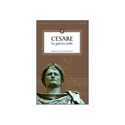 Gaio Giulio Cesare - La guerra civile. Testo latino a fronte - Foto 1