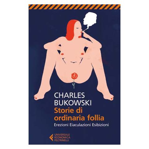 Charles Bukowski - Storie Di Ordinaria Follia - Foto 1
