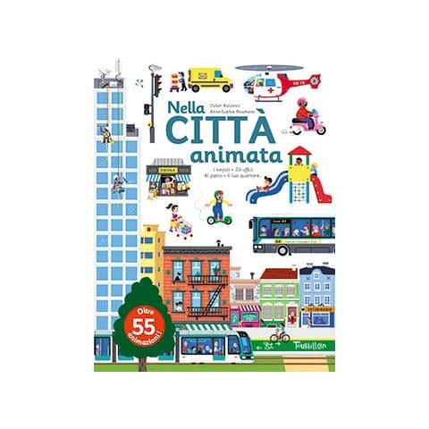 Anne-Sophie Baumann - Nella città animata. Ediz. a colori - Foto 1