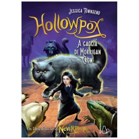 Jessica Townsend - Hollowpox. A Caccia Di Morrigan Crow. Nevermoor. 3. - Foto 1