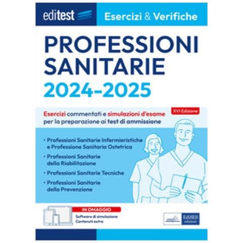 Professioni Sanitarie. Esercizi &amp. Verifiche. Prove Ufficiali E Simulazioni D'esame Commentate Per La Preparazione Ai Test Di Accesso. Con Software Di Simulazione - Foto 1