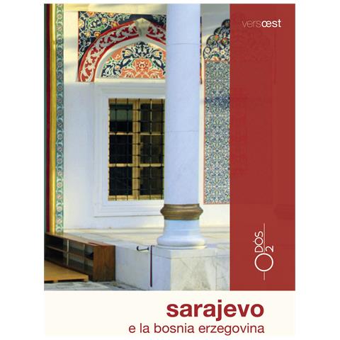 Sarajevo e la Bosnia Erzegovina. Con Carta geografica ripiegata - Foto 1