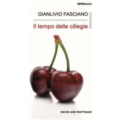 Gianlivio Fasciano - Il Tempo Delle Ciliegie. Ediz. Integrale - Foto 1
