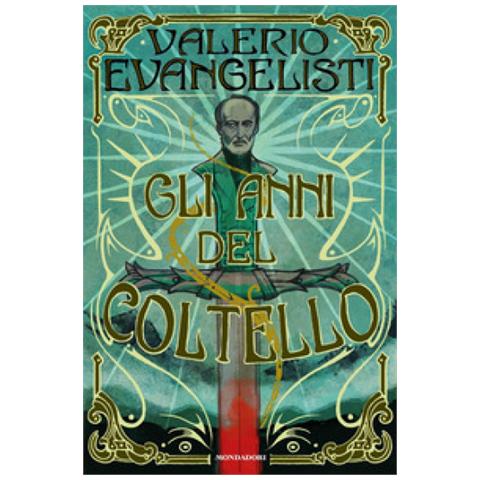 Valerio Evangelisti - Gli Anni Del Coltello - Foto 1
