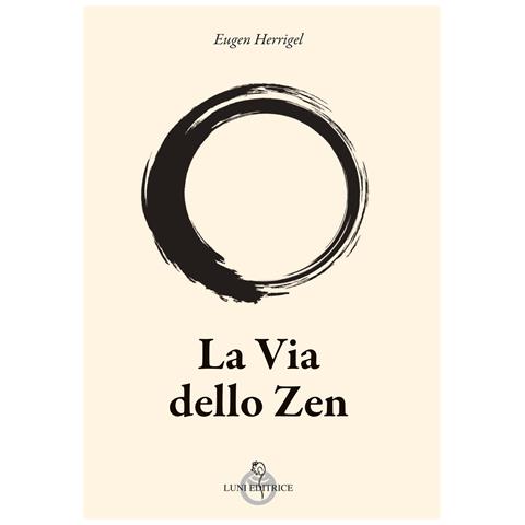 Eugen Herrigel - La via dello zen - Foto 1