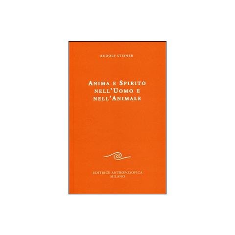 Rudolf Steiner - Anima e spirito nell'uomo e nell'animale - Foto 1