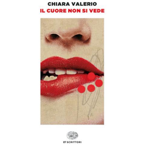 Chiara Valerio - Il Cuore Non Si Vede - Foto 1