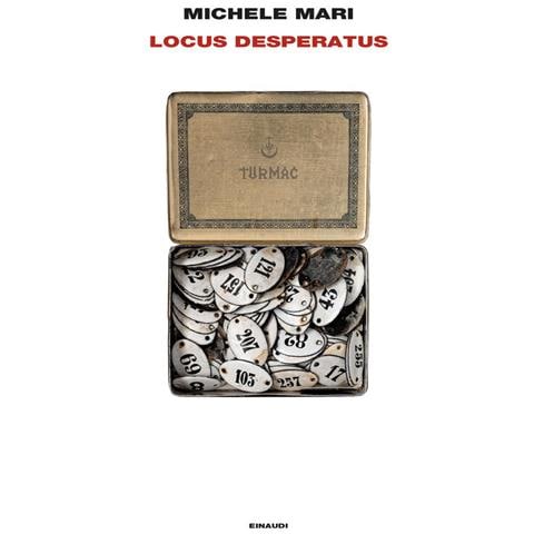Michele Mari - Locus desperatus - Foto 1