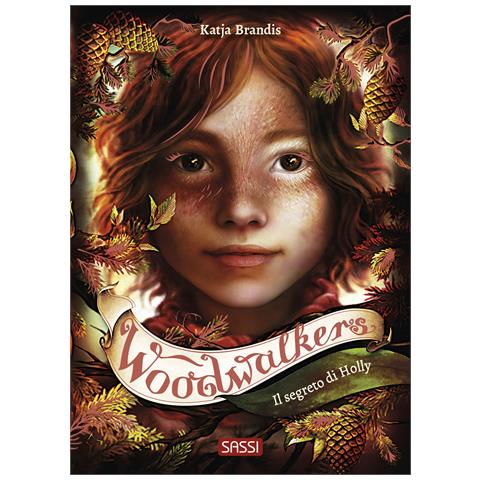 Katja Brandis - Il segreto di Holly. Woodwalkers. Vol. 3 - Foto 1