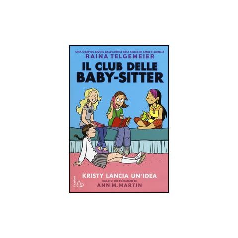 Ann M. Martin - Kristy lancia un'idea. Il Club delle baby-sitter - Foto 1