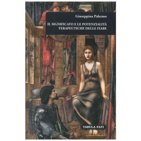 Giuseppina Palermo - Il significato e le potenzialità terapeutiche delle fiabe - Foto 1