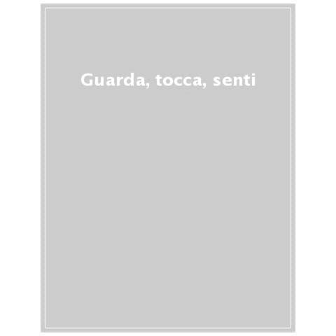 Ellie Boultwood - Guarda, tocca, senti. Ediz. a colori - Foto 1