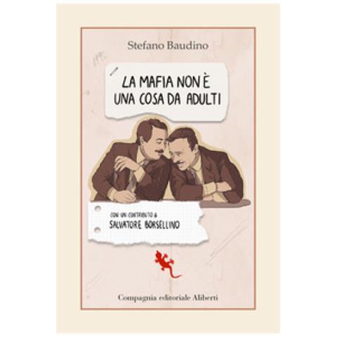 Stefano Baudino - La Mafia Non È Una Cosa Da Adulti - Foto 1