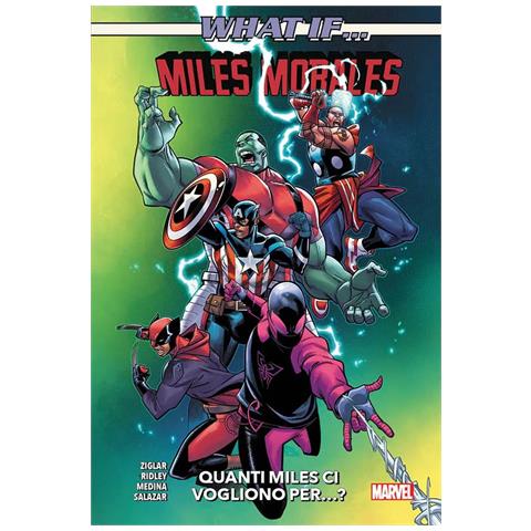 Miles Morales. Quanti miles ci vogliono... What if? - Foto 1