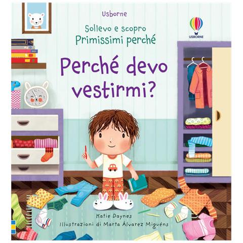 Katie Daynes - Perché Devo Vestirmi? Ediz. A Colori - Foto 3